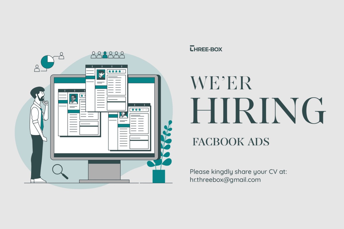 THREE-BOX TUYỂN DỤNG CHUYÊN VIÊN FACBOOK ADS
